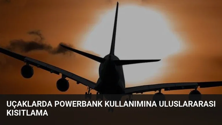 Uçaklarda Powerbank Kullanımına Uluslararası Kısıtlama