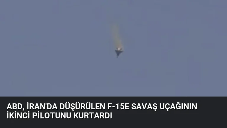 ABD, İran’da Düşürülen F-15E Savaş Uçağının İkinci Pilotunu Kurtardı