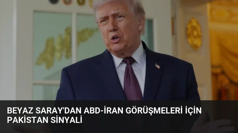 Beyaz Saray’dan ABD-İran Görüşmeleri İçin Pakistan Sinyali