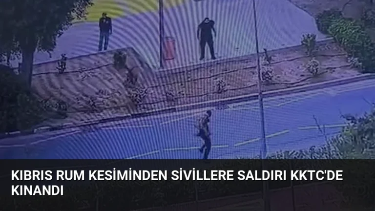 Kıbrıs Rum Kesiminden Sivillere Saldırı KKTC’de Kınandı
