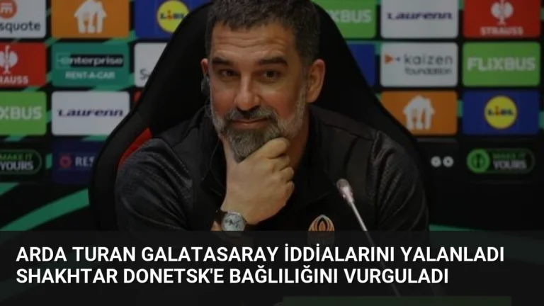 Arda Turan Galatasaray iddialarını yalanladı Shakhtar Donetsk’e bağlılığını vurguladı