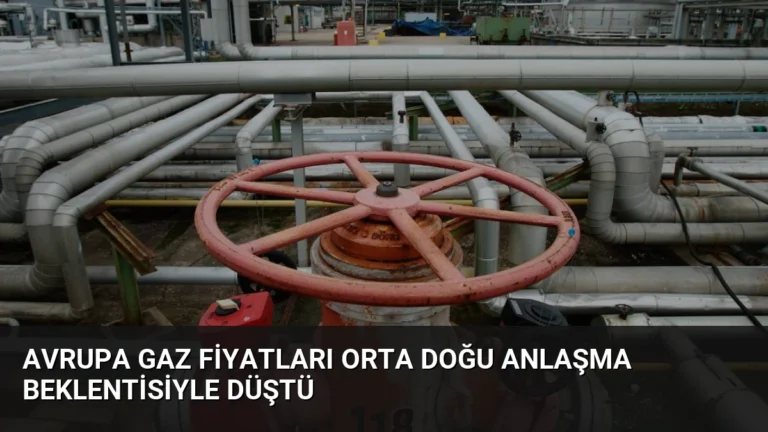Avrupa Gaz Fiyatları Orta Doğu Anlaşma Beklentisiyle Düştü
