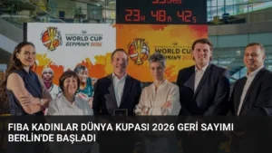 FIBA Kadınlar Dünya Kupası 2026 Geri Sayımı Berlin’de Başladı