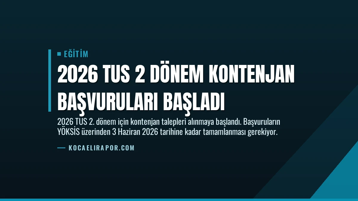 2026 TUS 2 Dönem Kontenjan Başvuruları Başladı