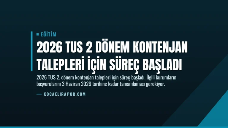 2026 TUS 2 Dönem Kontenjan Talepleri İçin Süreç Başladı