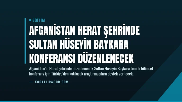 Afganistan Herat şehrinde Sultan Hüseyin Baykara konferansı düzenlenecek