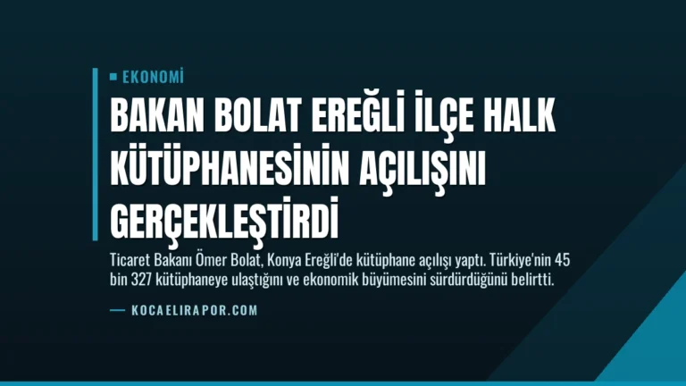 Bakan Bolat Ereğli İlçe Halk Kütüphanesinin Açılışını Gerçekleştirdi