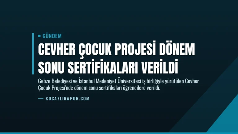 Cevher Çocuk Projesi Dönem Sonu Sertifikaları Verildi