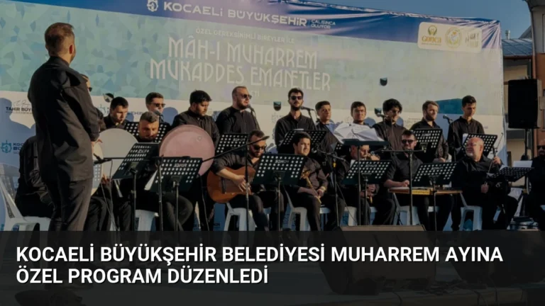 Kocaeli Büyükşehir Belediyesi Muharrem Ayına Özel Program Düzenledi
