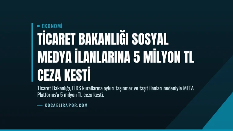 Ticaret Bakanlığı Sosyal Medya İlanlarına 5 Milyon TL Ceza Kesti
