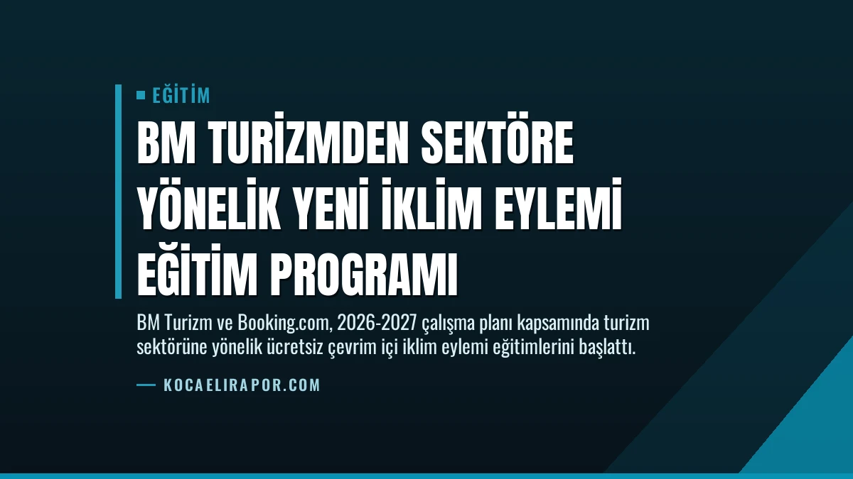BM Turizmden Sektöre Yönelik Yeni İklim Eylemi Eğitim Programı