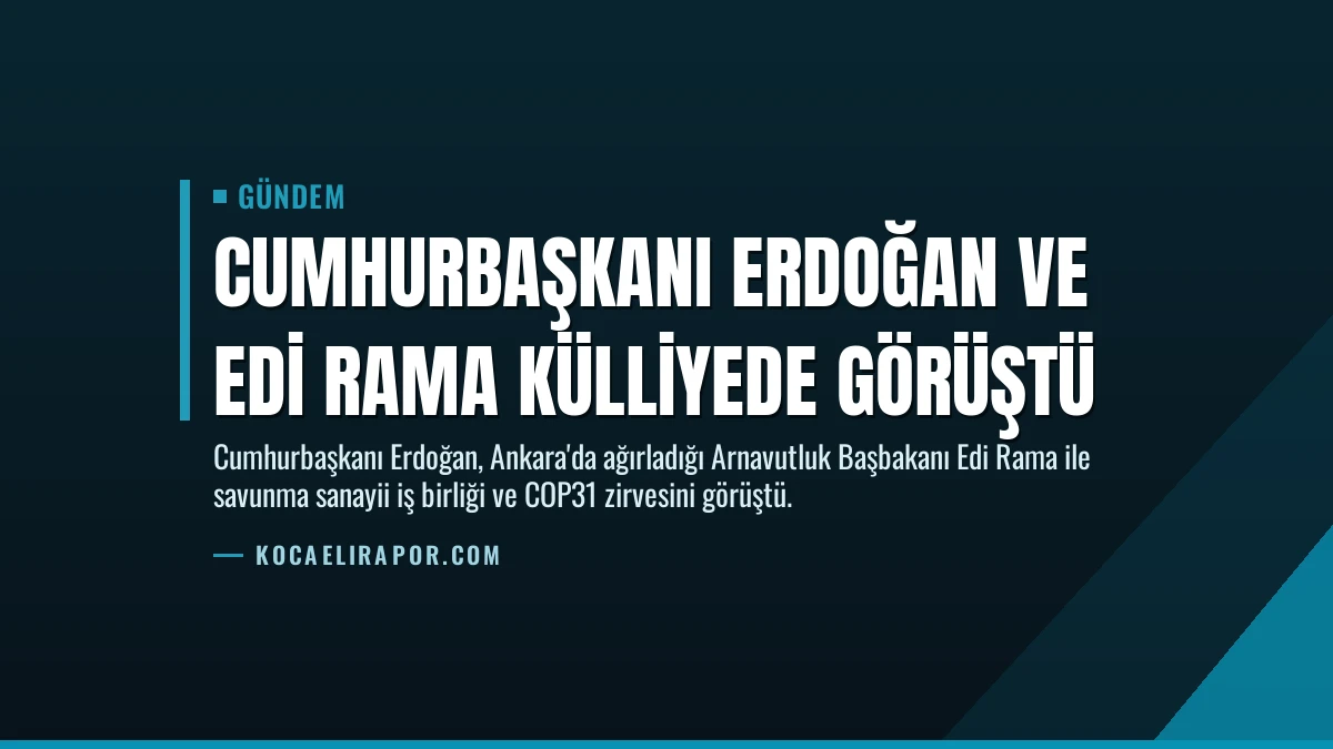 Cumhurbaşkanı Erdoğan ve Edi Rama Külliyede Görüştü