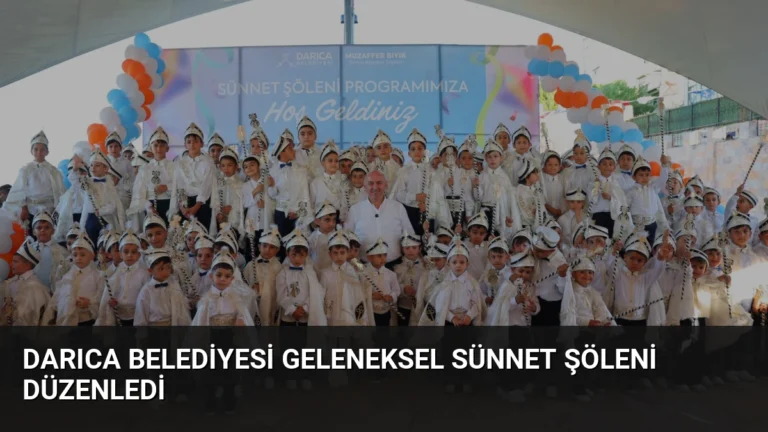 Darıca Belediyesi Geleneksel Sünnet Şöleni Düzenledi