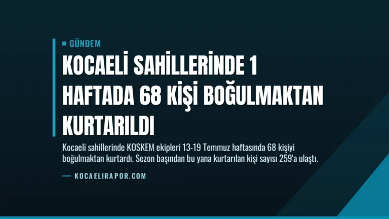 Kocaeli Sahillerinde 1 Haftada 68 Kişi Boğulmaktan Kurtarıldı