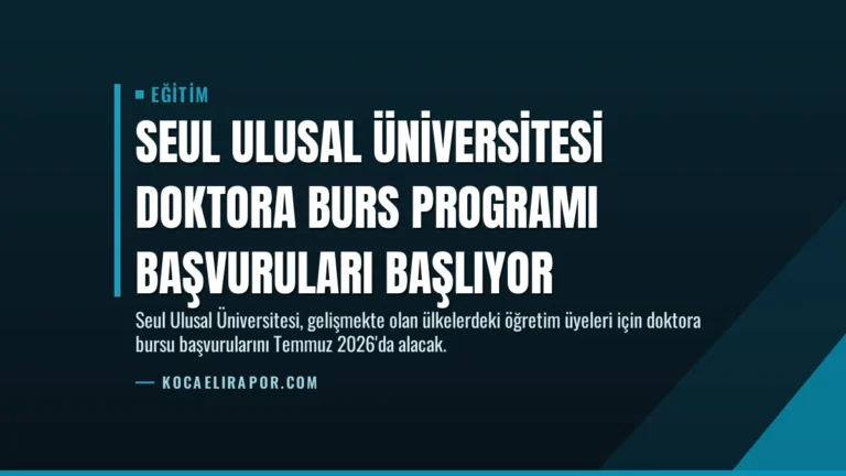 Seul Ulusal Üniversitesi Doktora Burs Programı Başvuruları Başlıyor