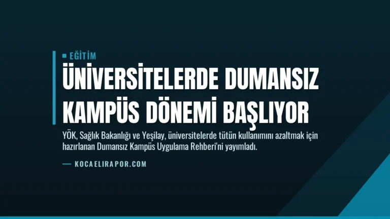 Üniversitelerde Dumansız Kampüs Dönemi Başlıyor