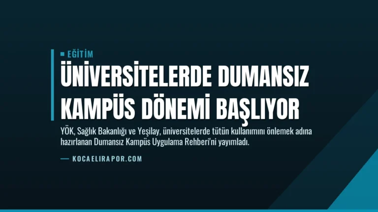 Üniversitelerde Dumansız Kampüs Dönemi Başlıyor
