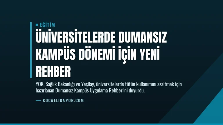 Üniversitelerde Dumansız Kampüs Dönemi İçin Yeni Rehber