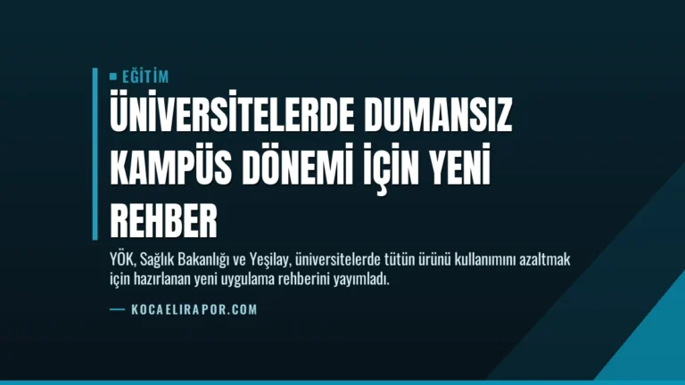 Üniversitelerde Dumansız Kampüs Dönemi İçin Yeni Rehber