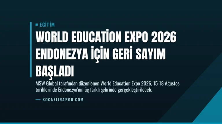 World Education Expo 2026 Endonezya için geri sayım başladı
