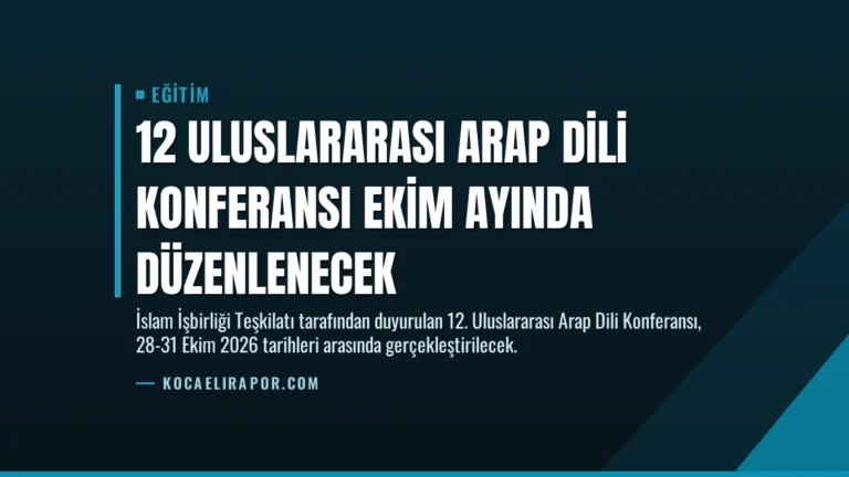 12 Uluslararası Arap Dili Konferansı Ekim ayında düzenlenecek