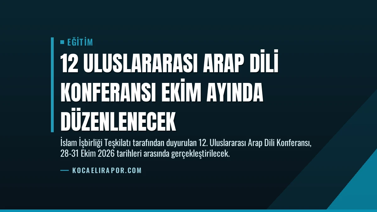 12 Uluslararası Arap Dili Konferansı Ekim ayında düzenlenecek