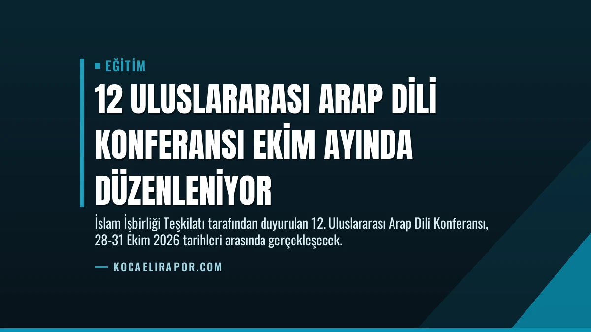 12 Uluslararası Arap Dili Konferansı Ekim ayında düzenleniyor