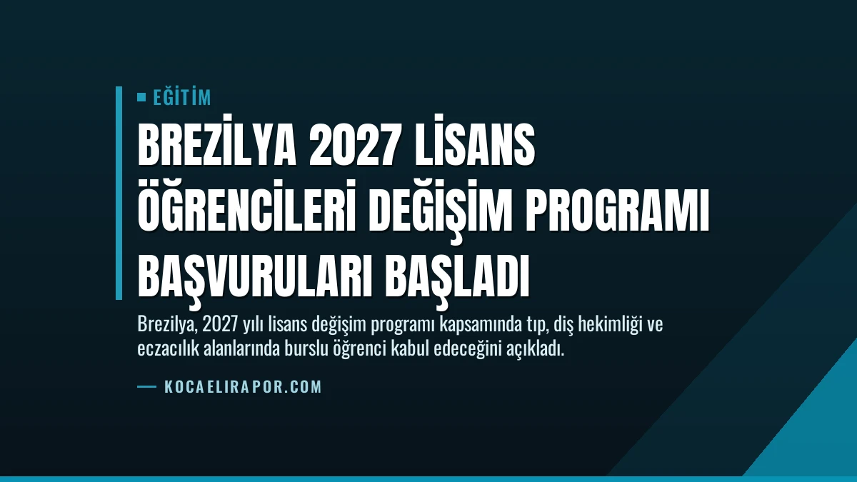 Brezilya 2027 Lisans Öğrencileri Değişim Programı Başvuruları Başladı