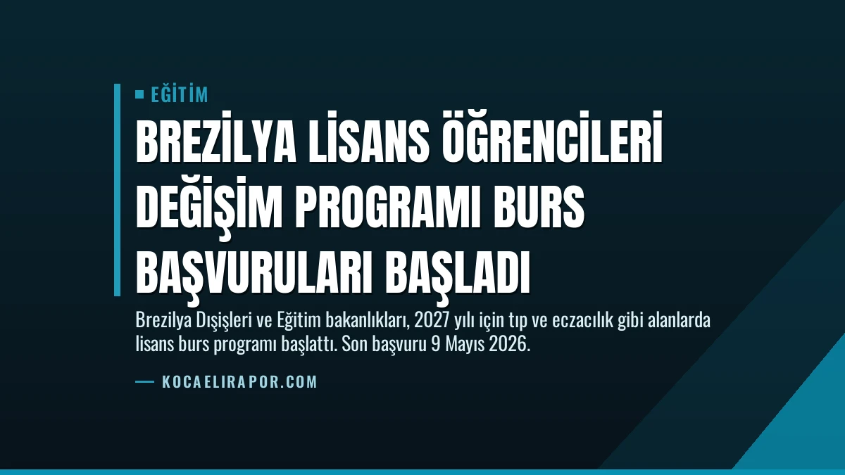 Brezilya Lisans Öğrencileri Değişim Programı Burs Başvuruları Başladı