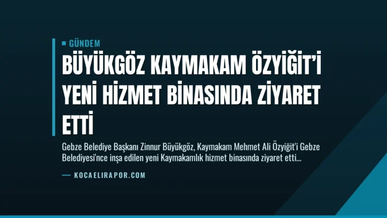 Büyükgöz Kaymakam Özyiğit’i Yeni Hizmet Binasında Ziyaret Etti