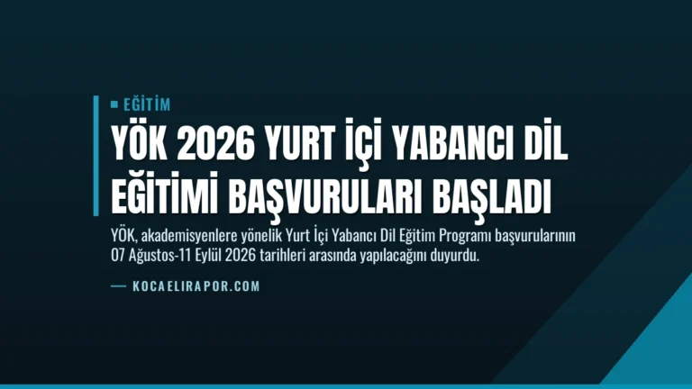 YÖK 2026 Yurt İçi Yabancı Dil Eğitimi Başvuruları Başladı
