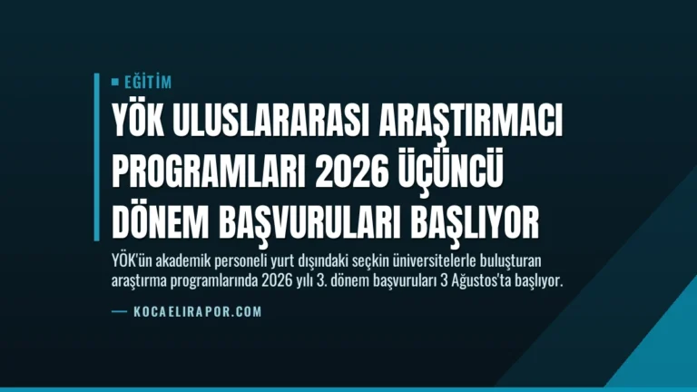 YÖK Uluslararası Araştırmacı Programları 2026 Üçüncü Dönem Başvuruları Başlıyor