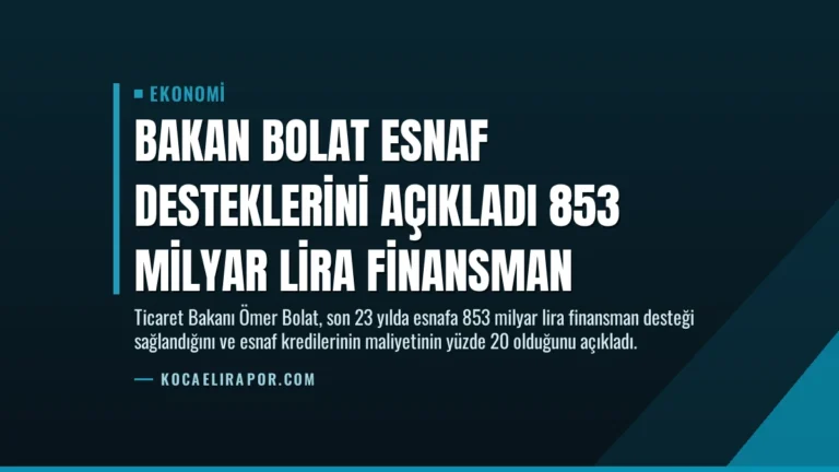 Bakan Bolat Esnaf Desteklerini Açıkladı 853 Milyar Lira Finansman