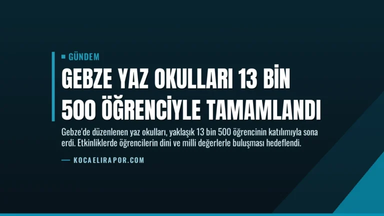 Gebze Yaz Okulları 13 Bin 500 Öğrenciyle Tamamlandı