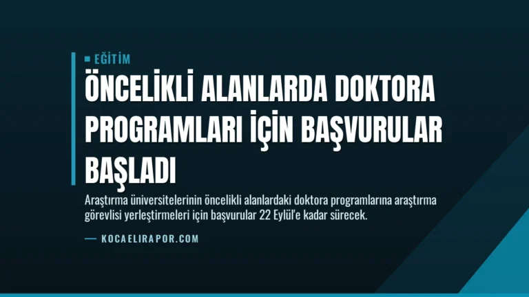 Öncelikli Alanlarda Doktora Programları İçin Başvurular Başladı