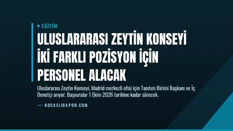 Uluslararası Zeytin Konseyi İki Farklı Pozisyon İçin Personel Alacak