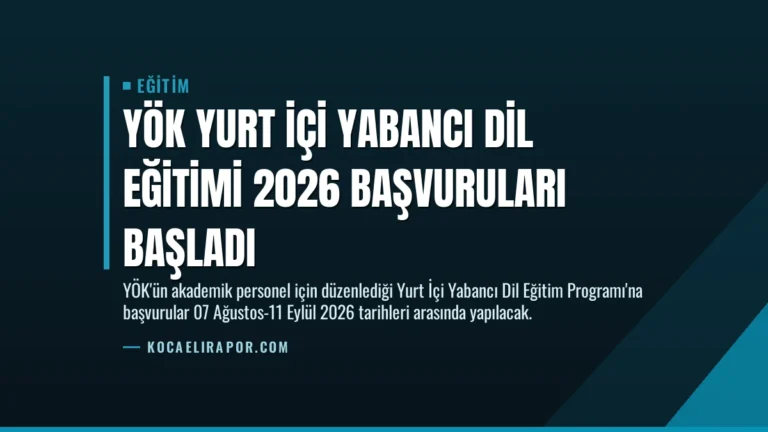 YÖK Yurt İçi Yabancı Dil Eğitimi 2026 Başvuruları Başladı