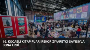 16. Kocaeli Kitap Fuarı Rekor Ziyaretçi Sayısıyla Sona Erdi