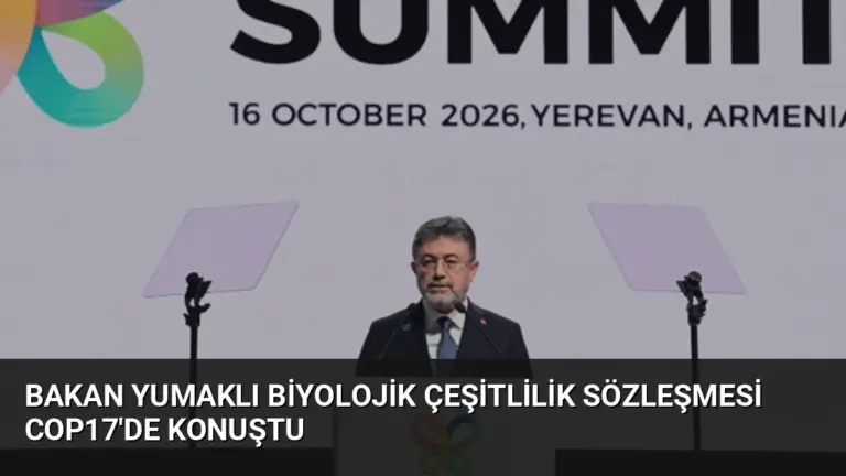 Bakan Yumaklı Biyolojik Çeşitlilik Sözleşmesi COP17’de Konuştu