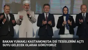Bakan Yumaklı Kastamonu'da DSİ Tesislerini Açtı Suyu Gelecek Olarak Görüyoruz