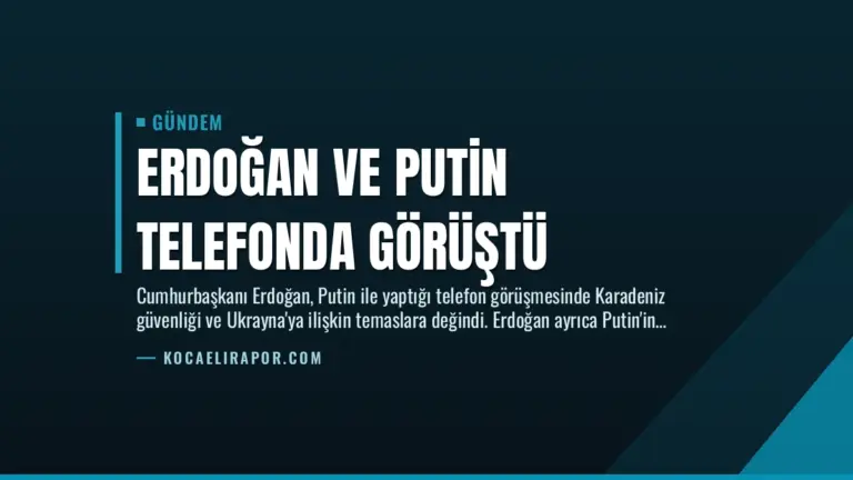 Erdoğan ve Putin Telefonda Görüştü