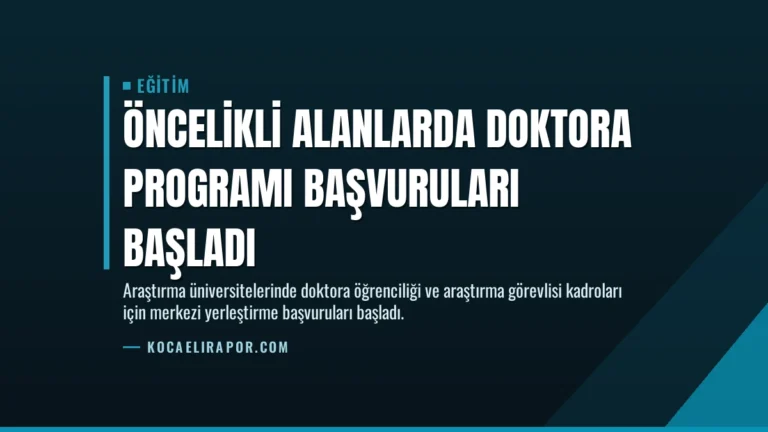 Öncelikli Alanlarda Doktora Programı Başvuruları Başladı