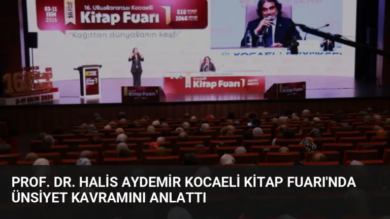 Prof. Dr. Halis Aydemir Kocaeli Kitap Fuarı’nda Ünsiyet Kavramını Anlattı