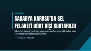 Sakarya Karasu’da Sel Felaketi Dört Kişi Kurtarıldı