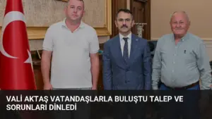Vali Aktaş Vatandaşlarla Buluştu Talep ve Sorunları Dinledi